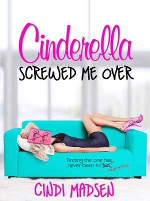 cover image of Cinderella Screwed Me Over